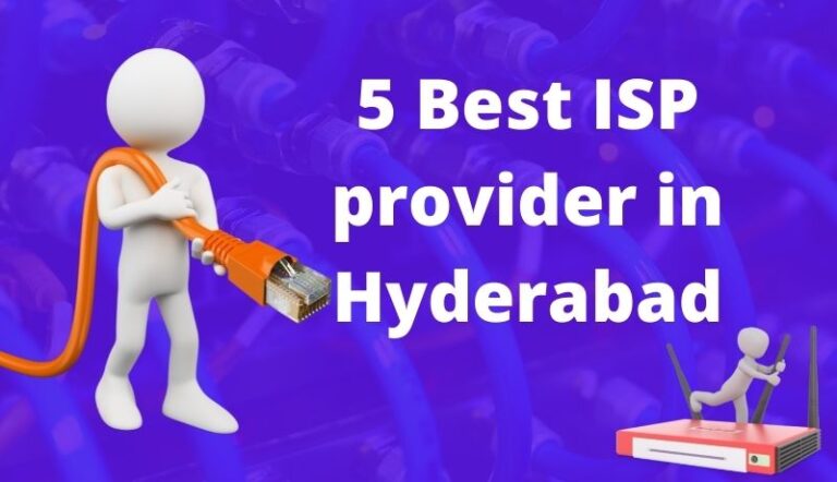 5 Best ISP provider in Hyderabad